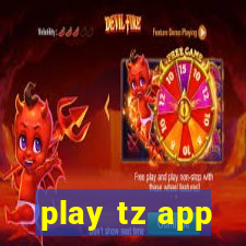 play tz app