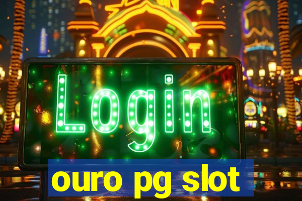 ouro pg slot