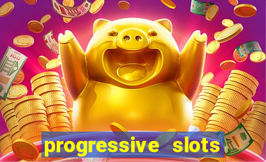 progressive slots in las vegas