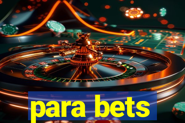 para bets