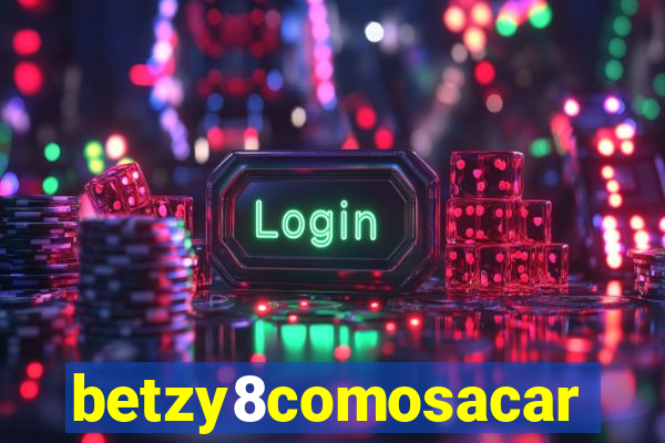 betzy8comosacar