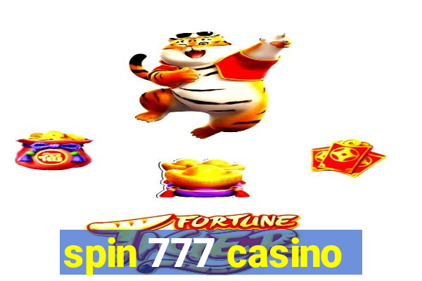 spin 777 casino