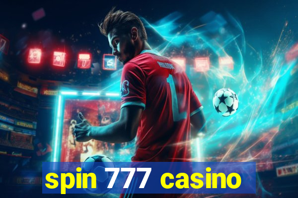 spin 777 casino