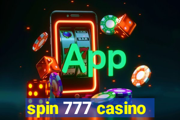 spin 777 casino