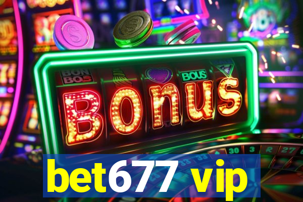 bet677 vip