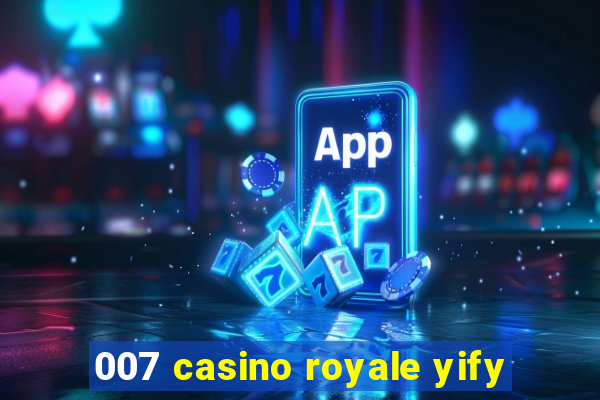 007 casino royale yify