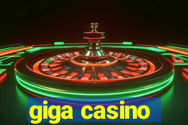 giga casino