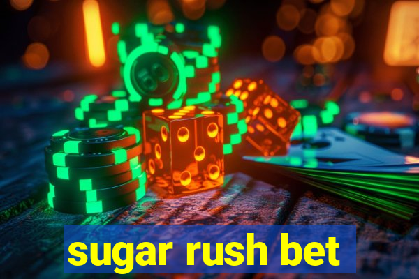 sugar rush bet