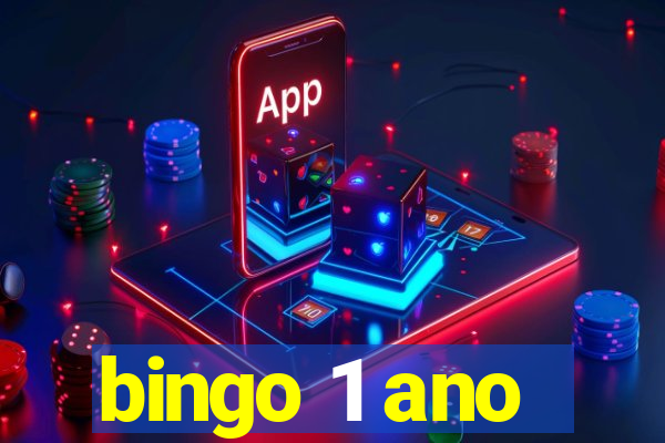 bingo 1 ano