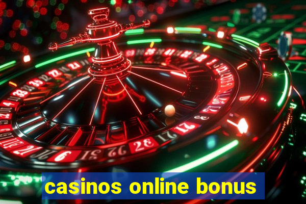 casinos online bonus