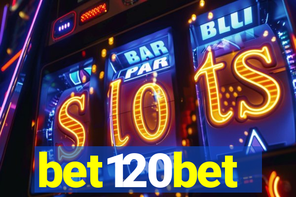 bet120bet