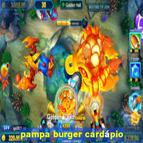 pampa burger cardápio