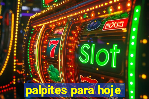 palpites para hoje