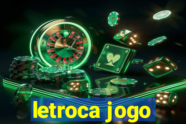 letroca jogo