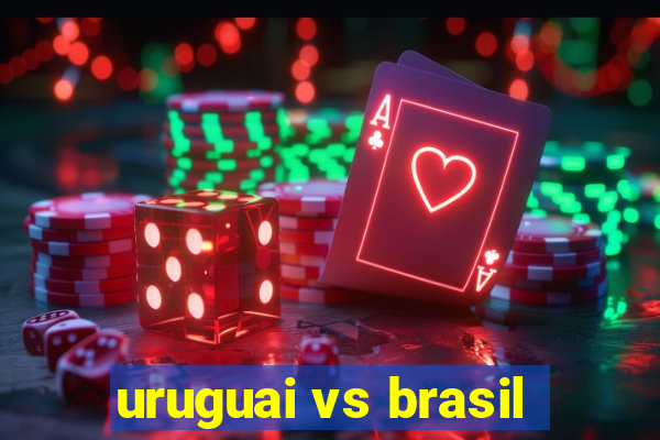 uruguai vs brasil