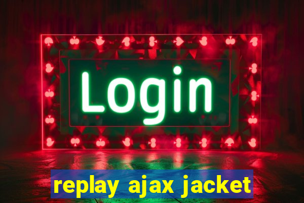 replay ajax jacket