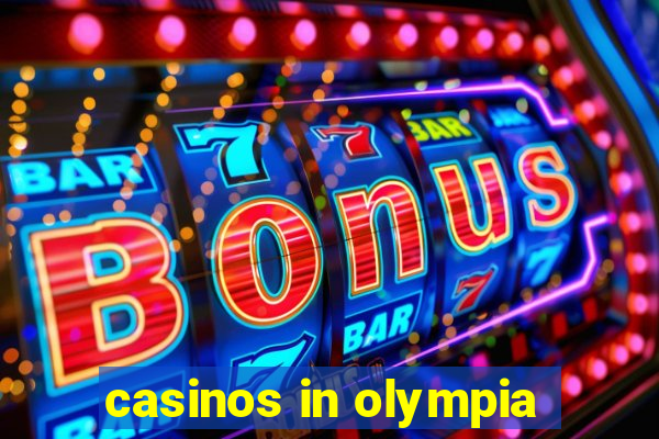 casinos in olympia