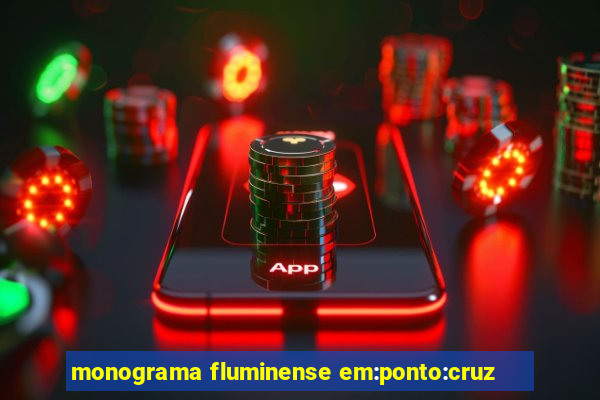 monograma fluminense em:ponto:cruz