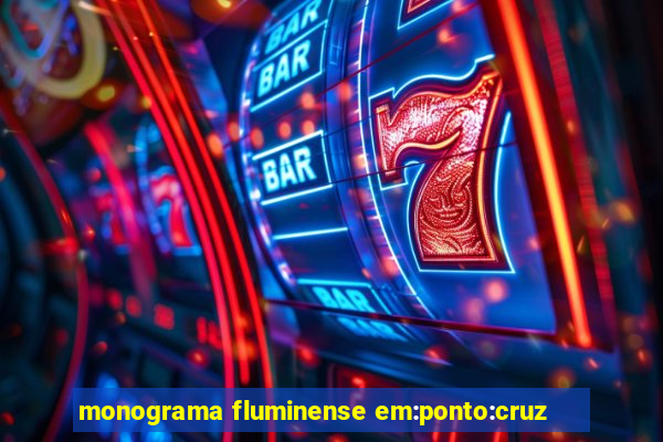 monograma fluminense em:ponto:cruz