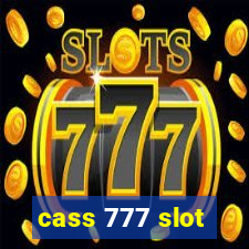 cass 777 slot