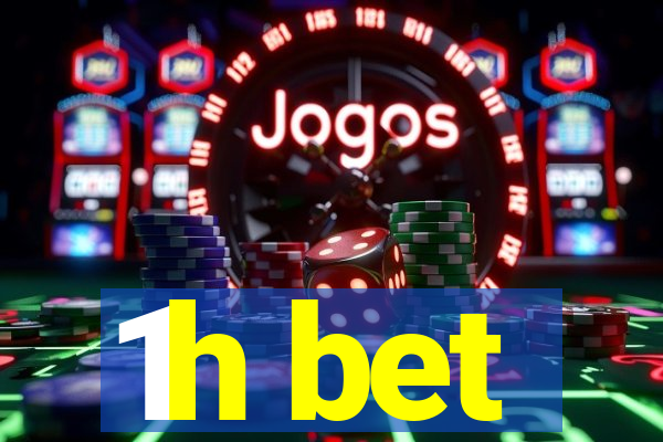 1h bet