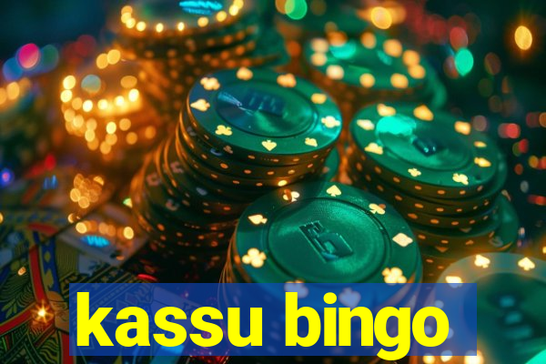 kassu bingo