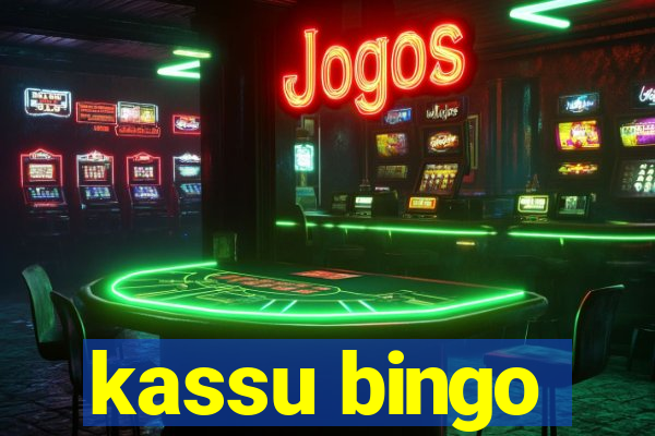 kassu bingo