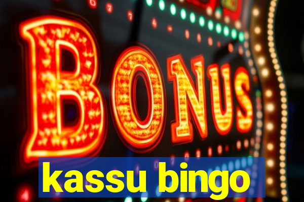 kassu bingo