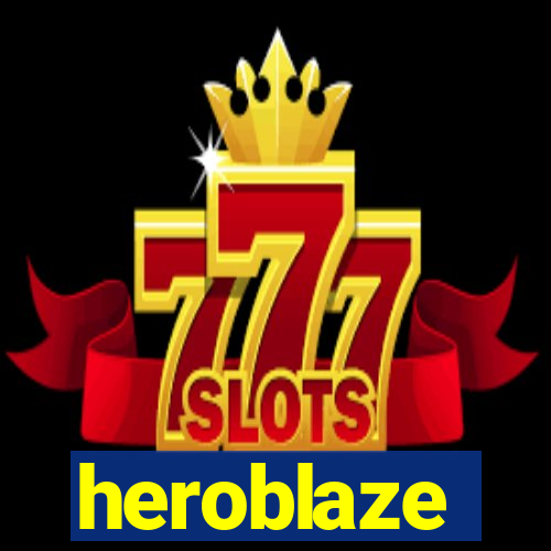 heroblaze