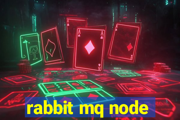 rabbit mq node