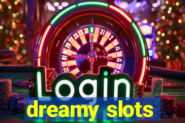 dreamy slots