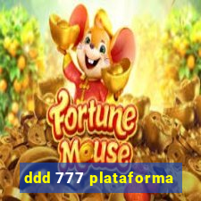 ddd 777 plataforma