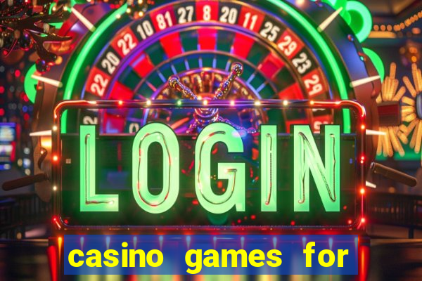 casino games for real cash