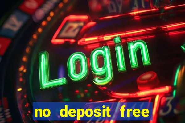 no deposit free casino money