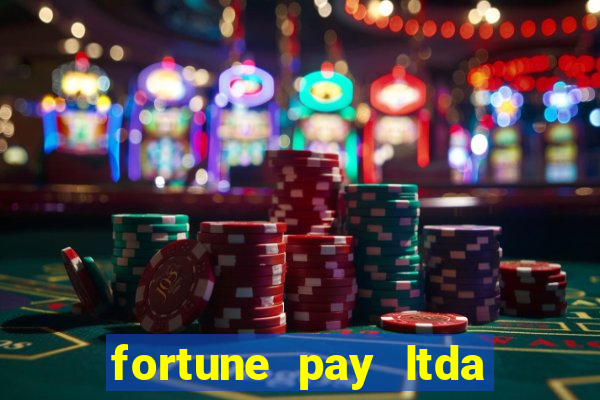 fortune pay ltda 茅 confi谩vel