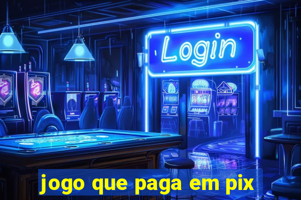 jogo que paga em pix