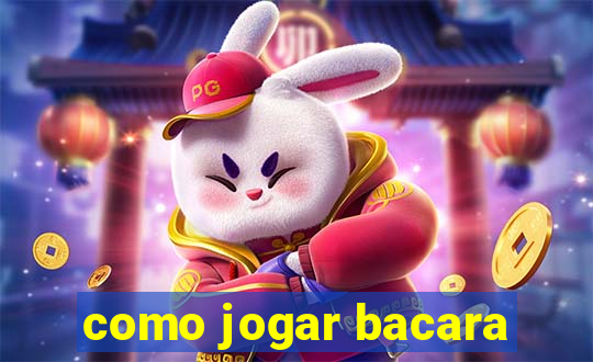 como jogar bacara