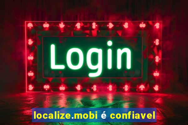 localize.mobi é confiavel