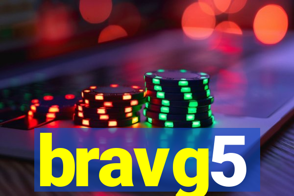 bravg5