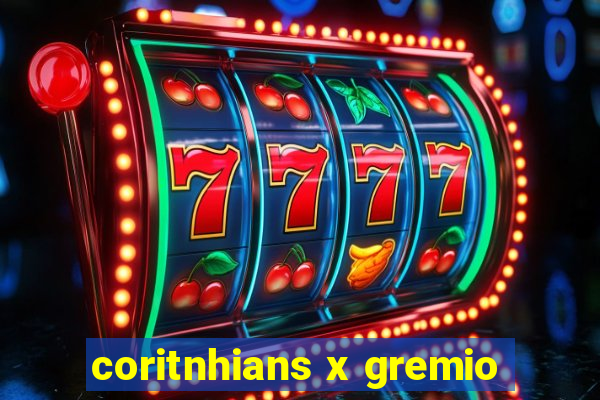 coritnhians x gremio