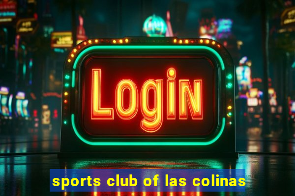 sports club of las colinas