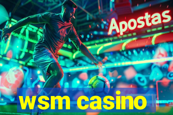 wsm casino