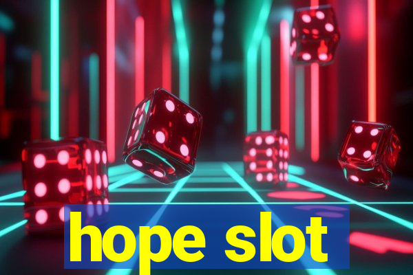 hope slot