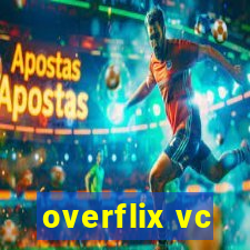 overflix vc