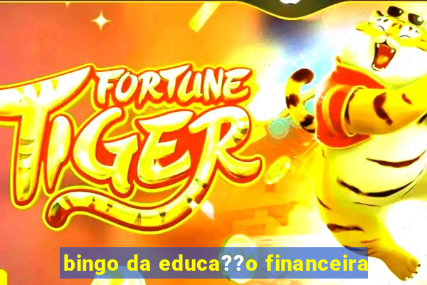 bingo da educa??o financeira