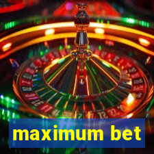 maximum bet