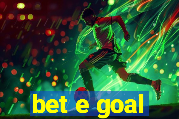 bet e goal