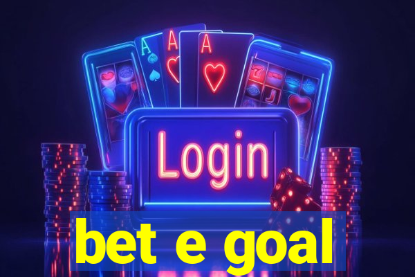 bet e goal