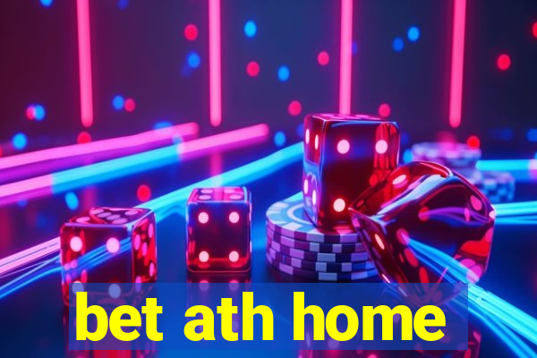 bet ath home