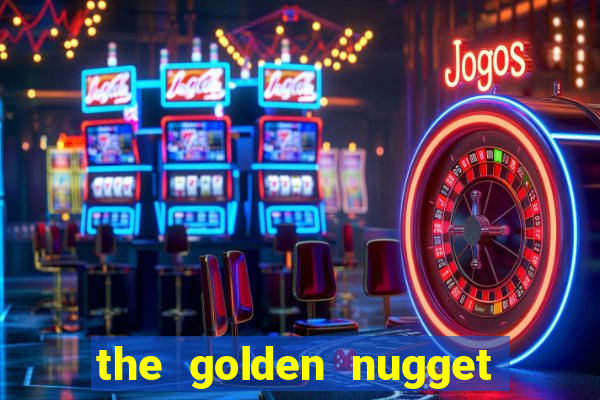 the golden nugget casino las vegas